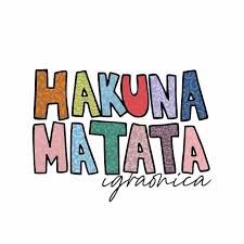 Hakuna Matata